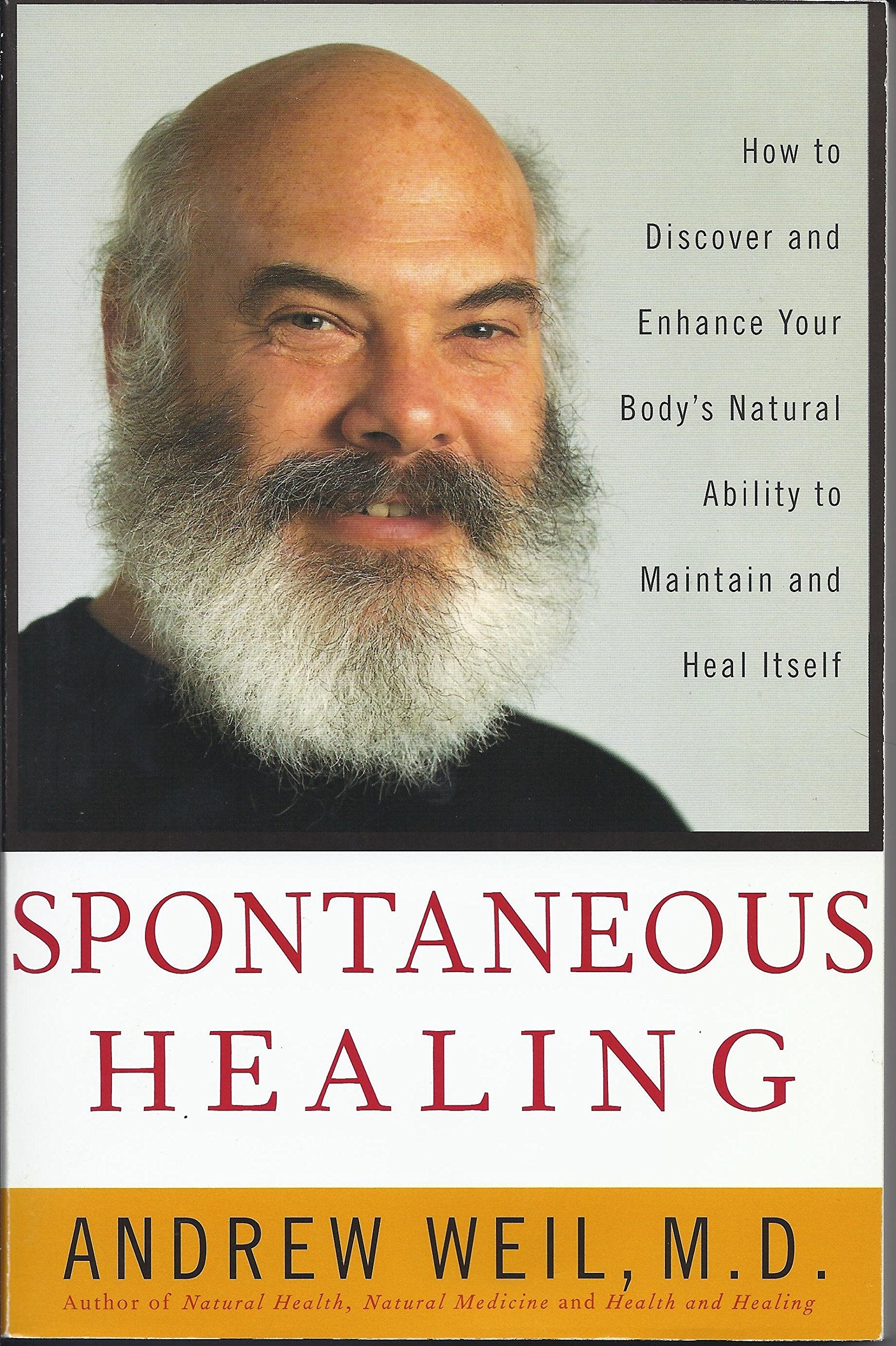 Spontaneous Healing: How to Discover and Enhance: Your Body's Natural Ability to Maintain and Heal Itself used book depot
