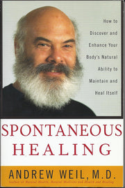 Spontaneous Healing: How to Discover and Enhance: Your Body's Natural Ability to Maintain and Heal Itself used book depot