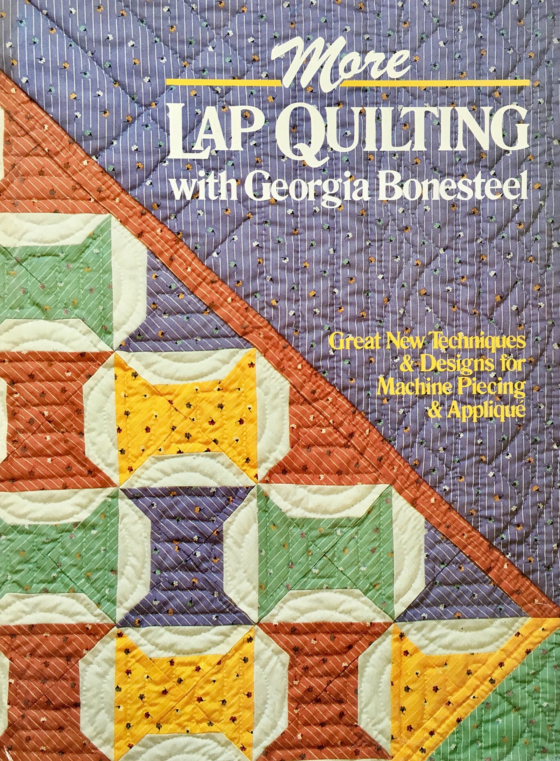 More Lap Quilting With Georgia Bonesteel used book depot