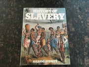 History of Slavery: An Illustrated History of the Monstrous Evil used book depot