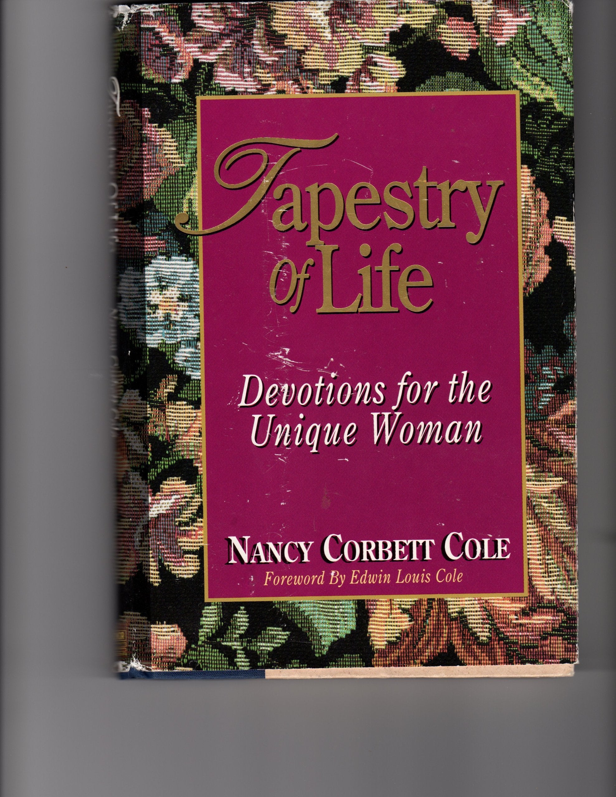 Tapestry of Life ~ Devotions for the Unique Woman