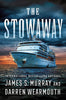 The Stowaway: A Novel [Hardcover] Murray, James S and Wearmouth, Darren