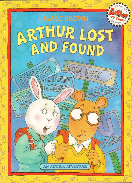 Arthur Lost and Found An Authur Adventure [Paperback] Brown, Marc