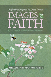 Images of Faith: Reflections Inspired by Lilias Trotter, Devotional Edition/Volumes 1 & 2 used book depot