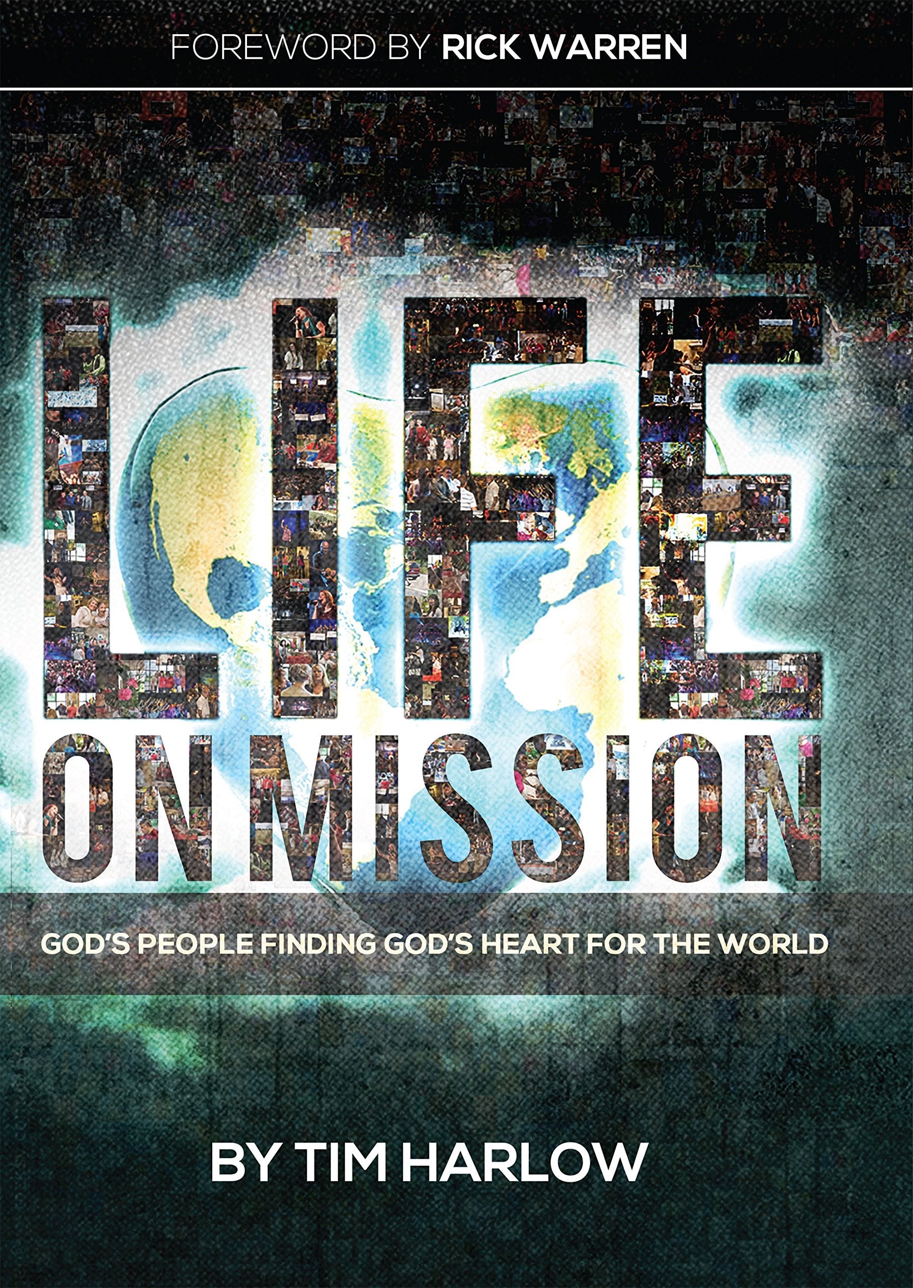Life on Mission: God's People Finding God's Heart for the World used book depot