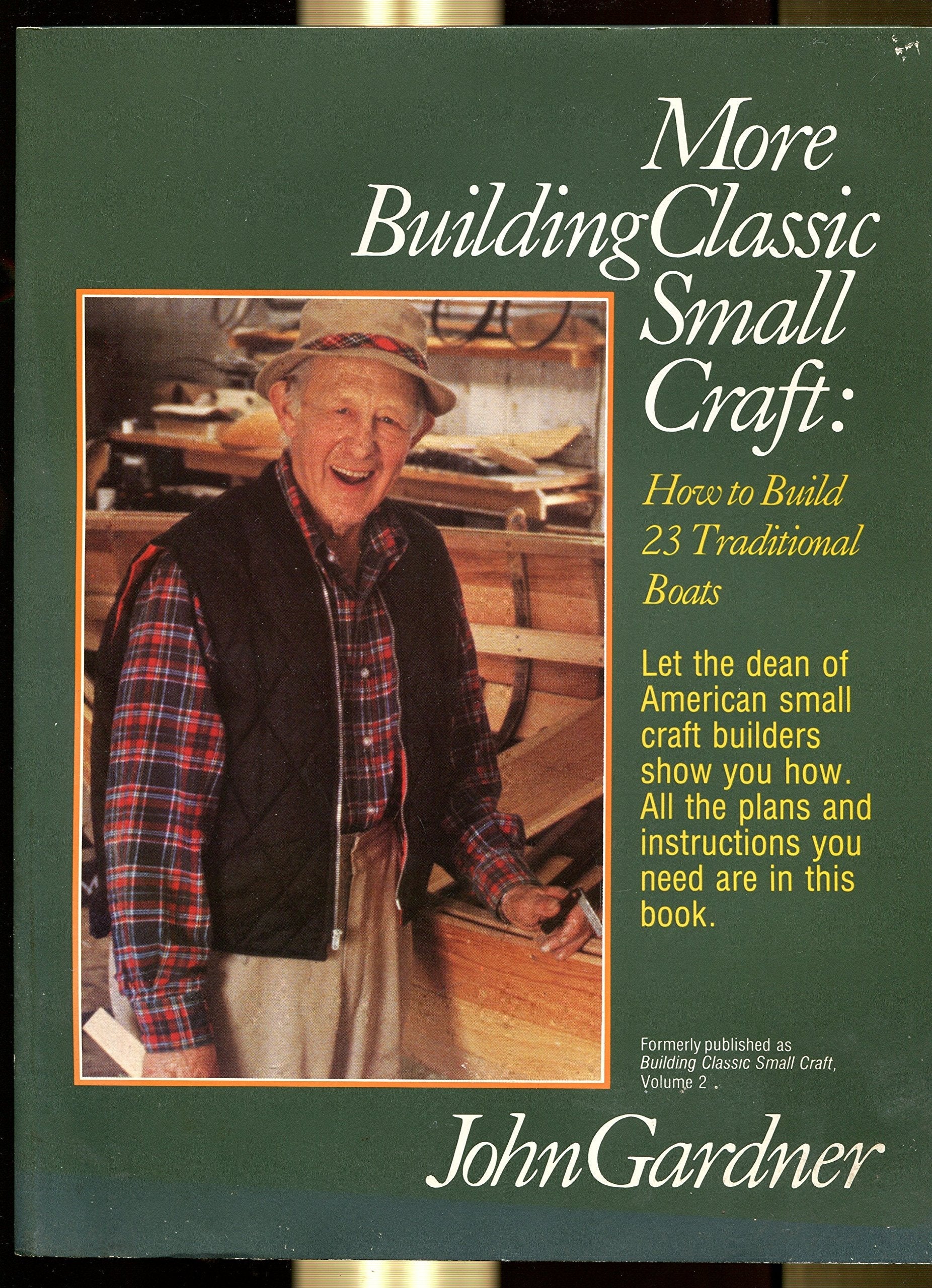 More Building Classic Small Craft: How to Build 23 Traditional Boats used book depot