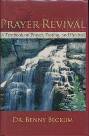 Prayer Revival; A textbook on Prayer, Fasting, and Revival used book depot