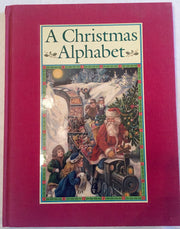 A Christmas Alphabet From A Poem By Carolyn Wells with illustrations by twenty-seven artists from the past