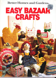 Better homes and gardens easy bazaar crafts (Better homes and gardens books) used book depot