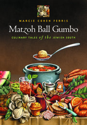 Matzoh Ball Gumbo: Culinary Tales of the Jewish South used book depot