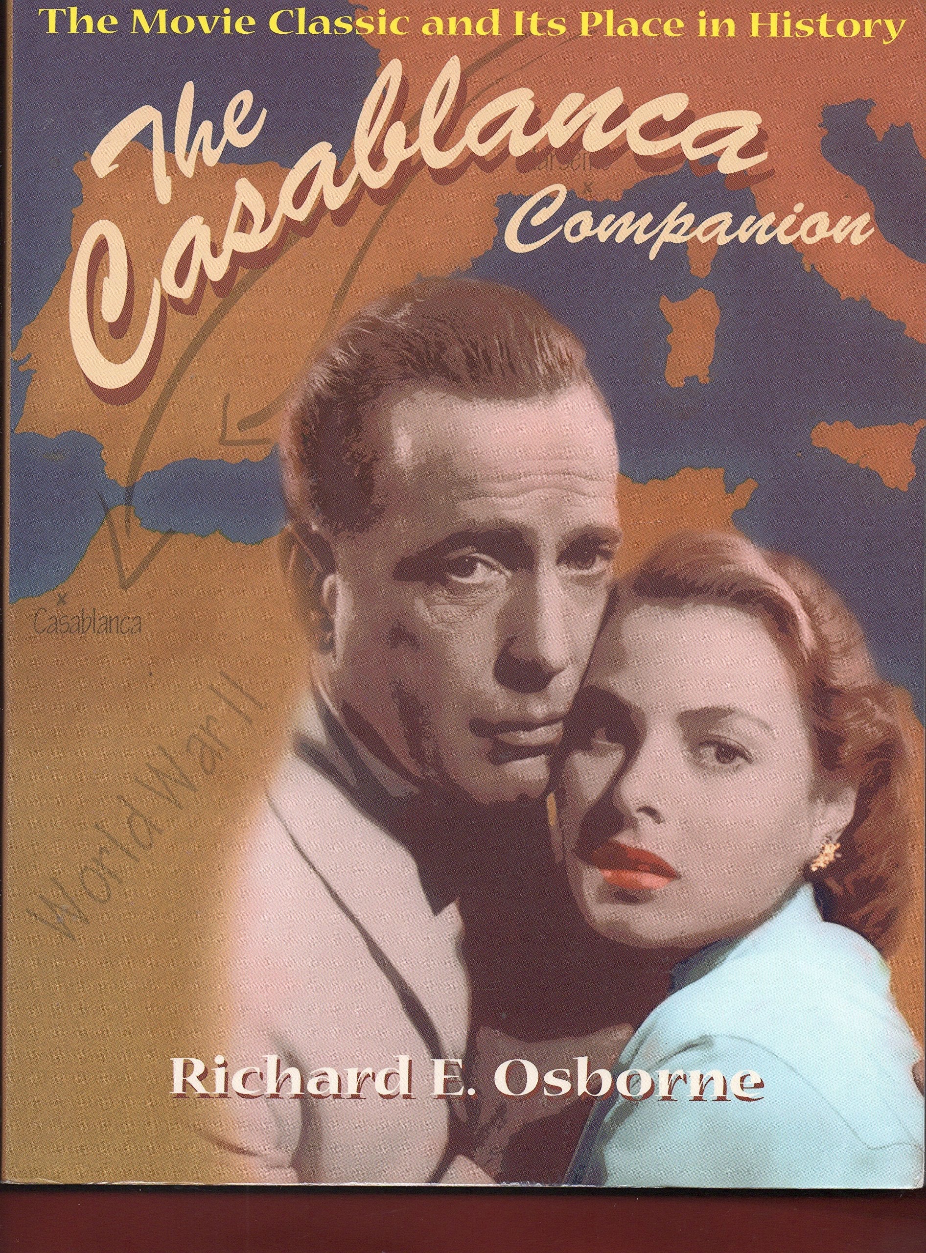 Casablanca Companion: The Movie Classic and Its Place in History used book depot