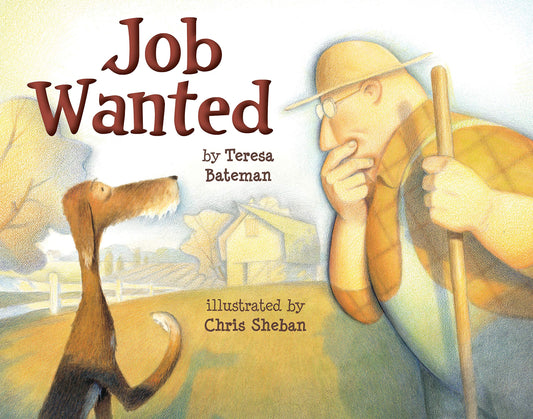 Job Wanted [Hardcover] Bateman, Teresa and Sheban, Chris