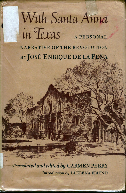 With Santa Anna in Texas [Hardcover] Jose Enrique De La Pena