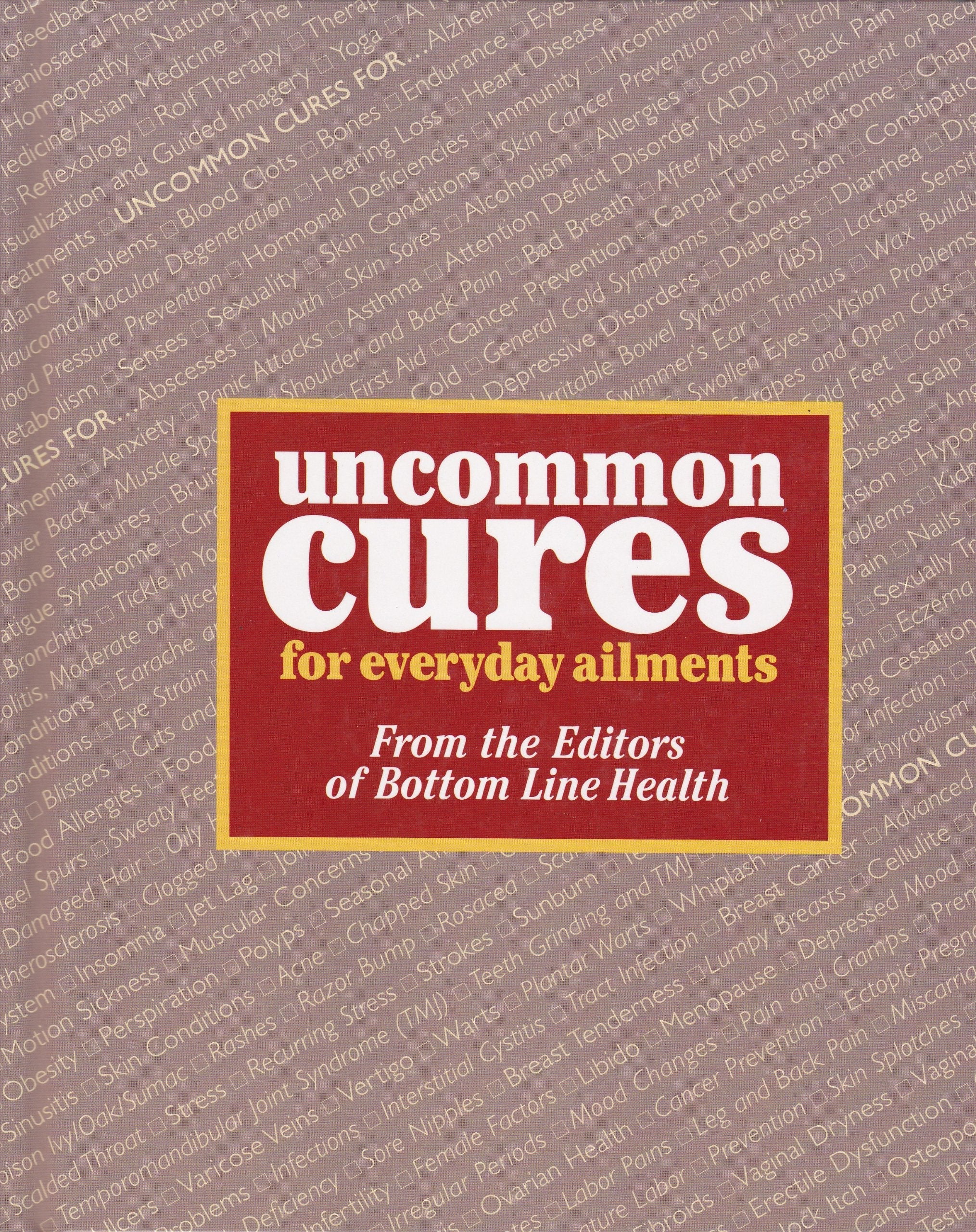 Uncommon cures for everyday ailments used book depot