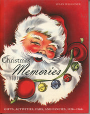 Christmas Memories: Gifts, Activities, Fads, and Fancies, 1920s-1960s used book depot