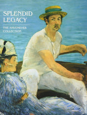 Splendid Legacy: The Havemeyer Collection used book depot