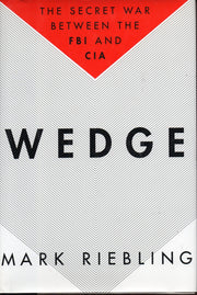 Wedge: The Secret War Between the FBI and CIA used book depot