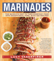 Marinades: The Quick-Fix Way to Turn Everyday Food Into Exceptional Fare, with 400 Recipes used book depot