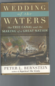 Wedding of the Waters: The Erie Canal and the Making of a Great Nation used book depot