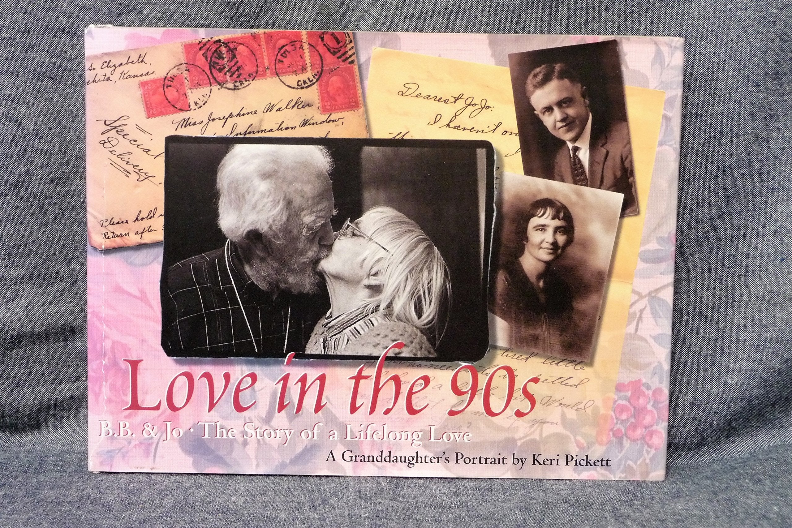 Love in the 90s: B.B. & Jo - The Story of a Lifelong Love : A Granddaughter's Portrait used book depot