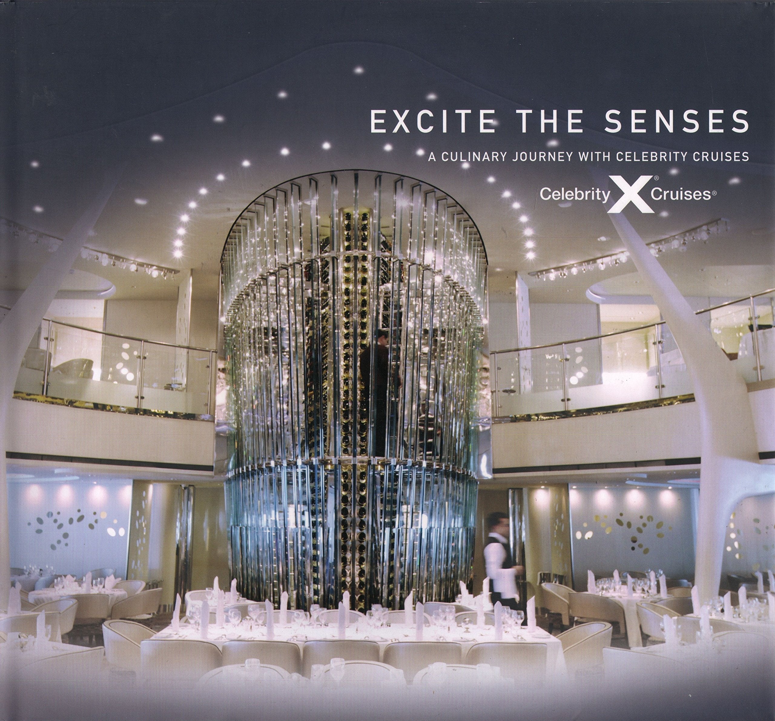 Excite the Senses: A Culinary Journey with Celebrity Cruises used book depot