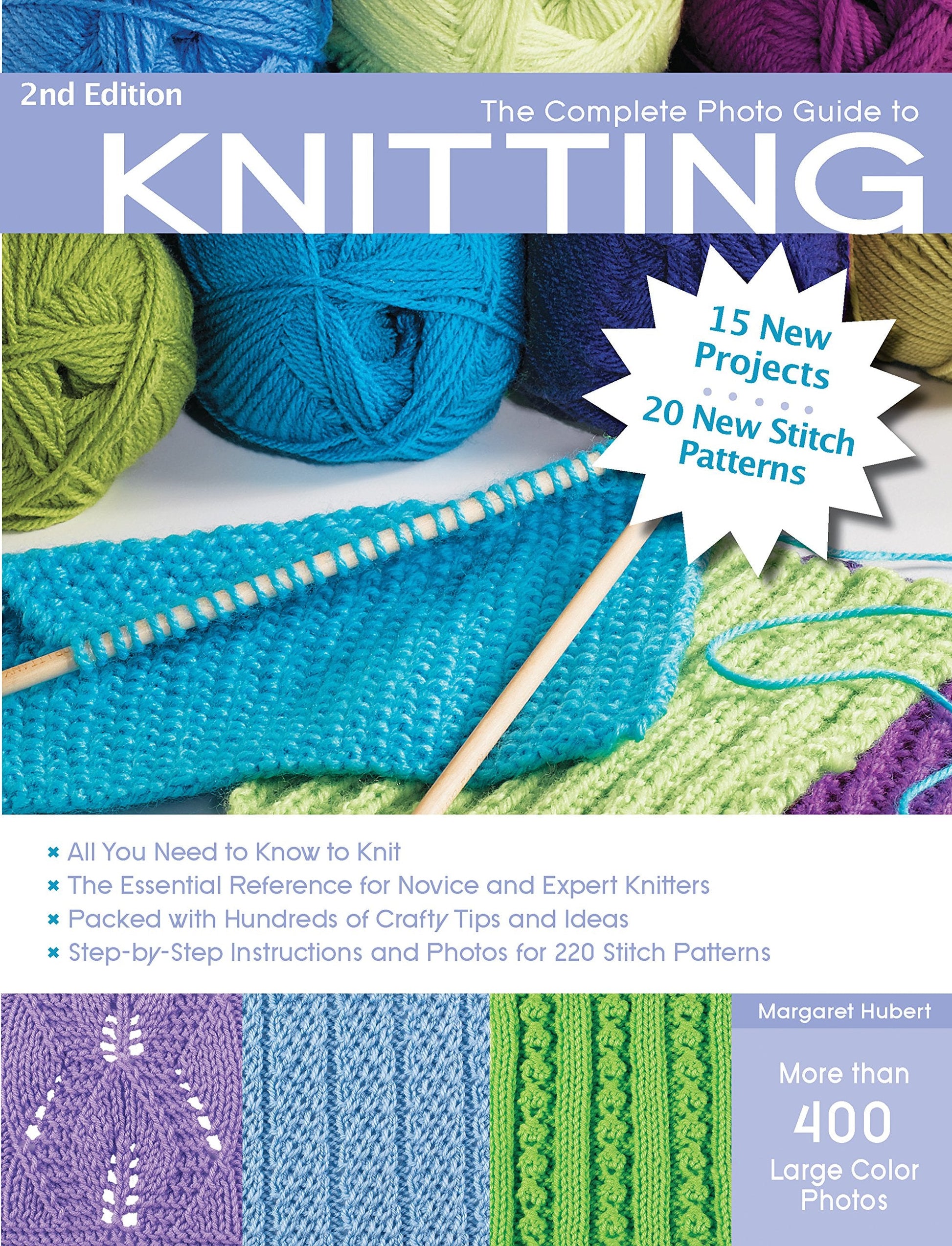 The Complete Photo Guide to Knitting, 2nd Edition: *All You Need to Know to Knit *The Essential Reference for Novice and Expert Knitters *Packed with ... and Photos for 200 Stitch Patterns used book depot
