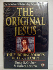 The Original Jesus: The Buddhist Sources of Christianity used book depot