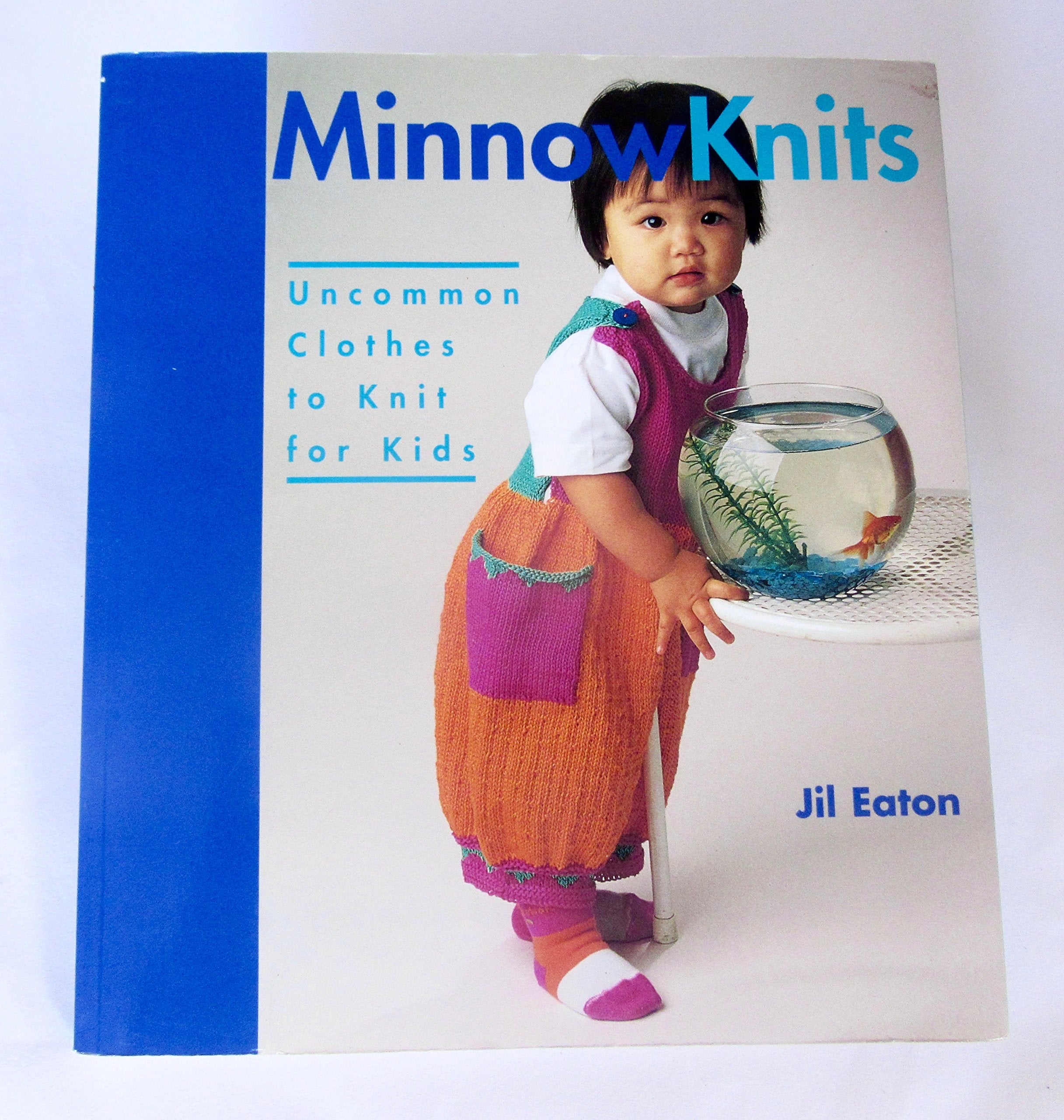 Minnow Knits: Uncommon Clothes To Knit For Kids used book depot