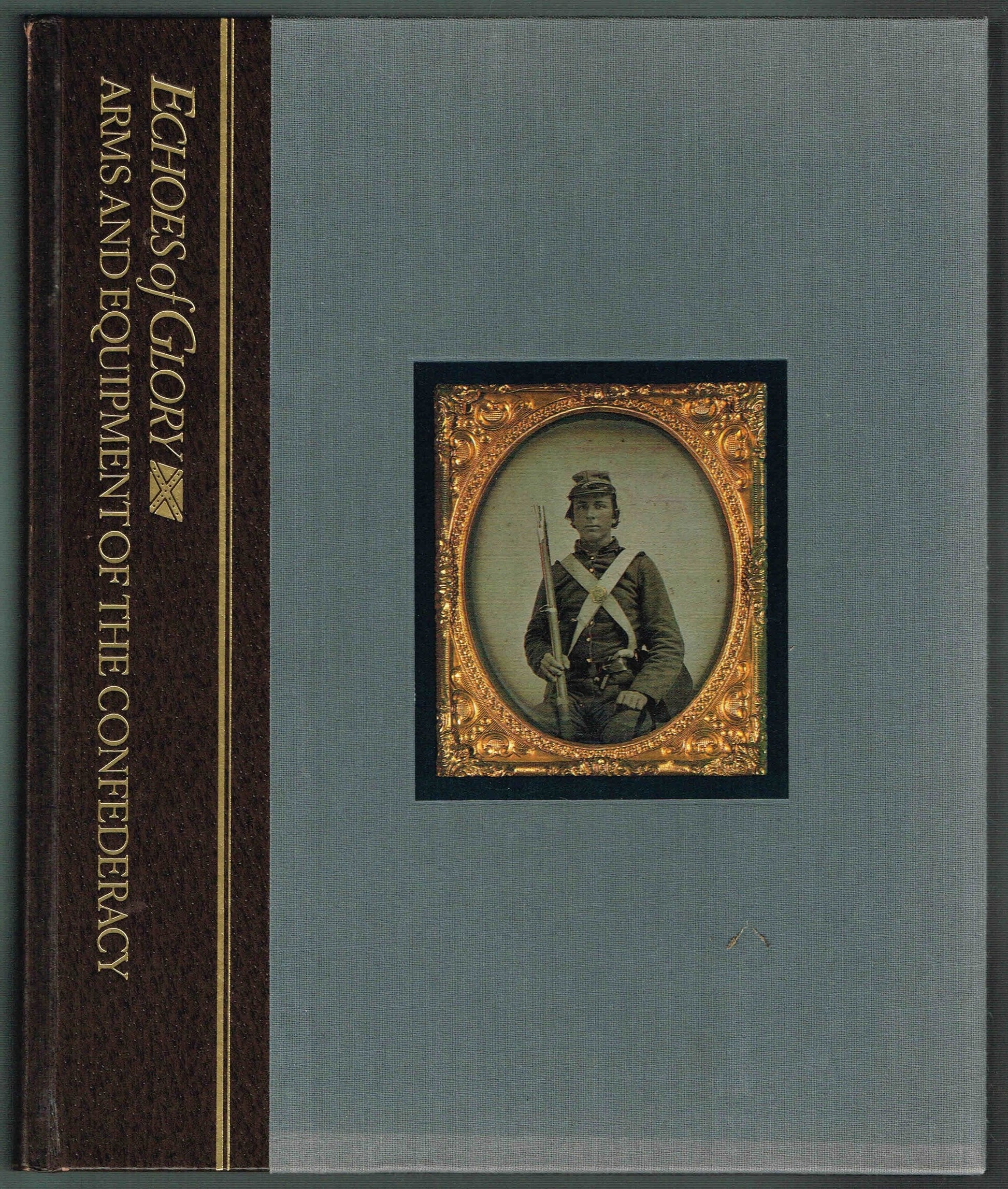 Arms and Equipment of the Confederacy (Echoes of Glory) used book depot