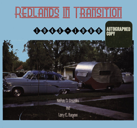 Redlands in Transition 19451980: Number Three in the Local History Resource Series Paperback 2008 Printing, First Edition [Paperback] Nathan D Gonzales