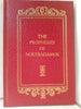 The Prophesies Of Nostradamus Michel de Nostradamus and Shari de Miskey