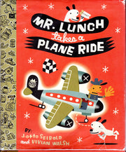 Mr. Lunch Takes a Plane Ride