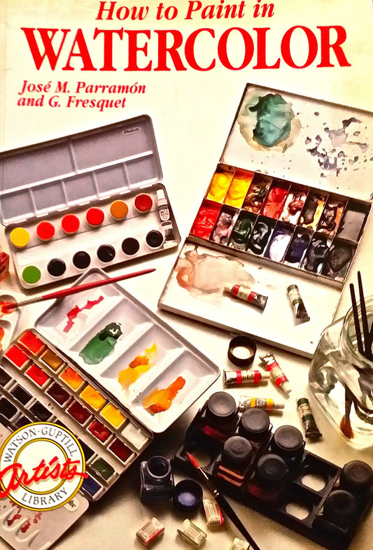 How to Paint in Watercolor (Watson-Guptill Artist's Library) (English and Spanish Edition)