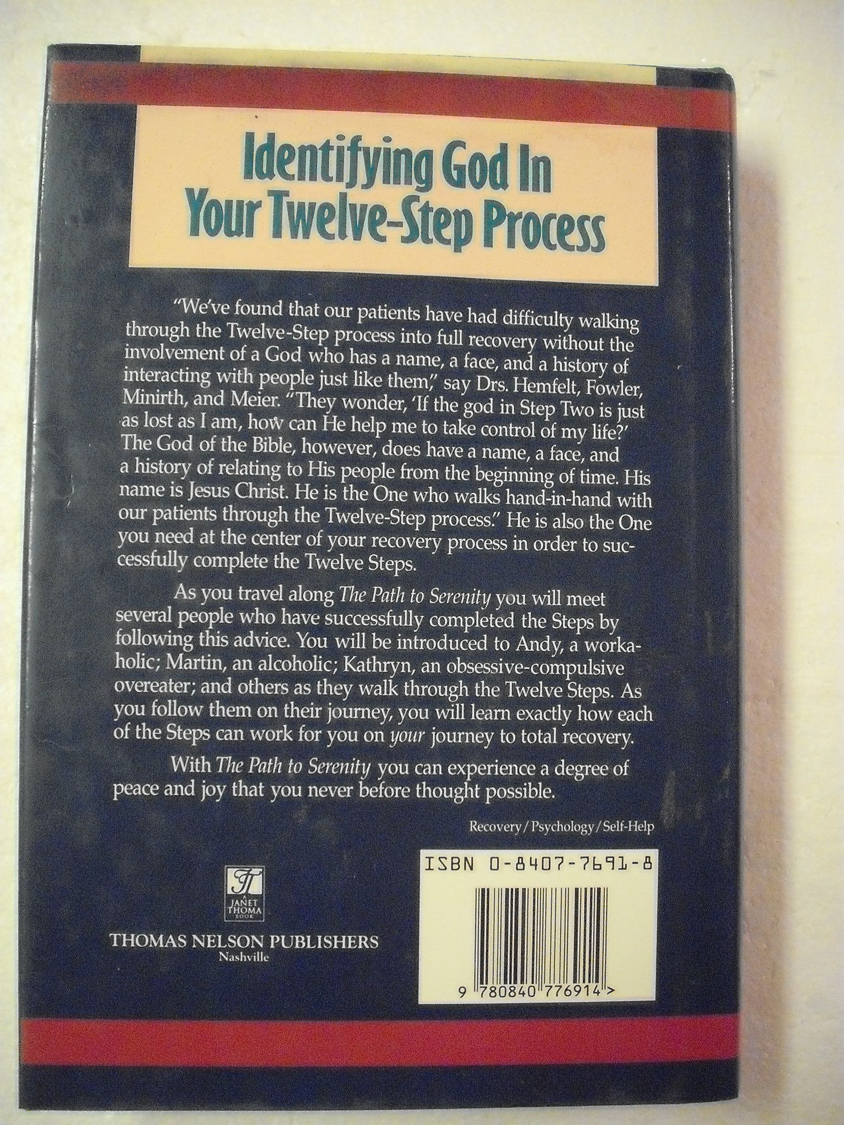The Path to Serenity: The Book of Spiritual Growth and Personal Change Through Twelve-Step Recovery (Minirth-Meier Clinic Series) used book depot