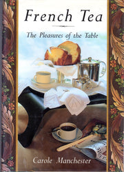 French Tea: The Pleasures of the Table used book depot