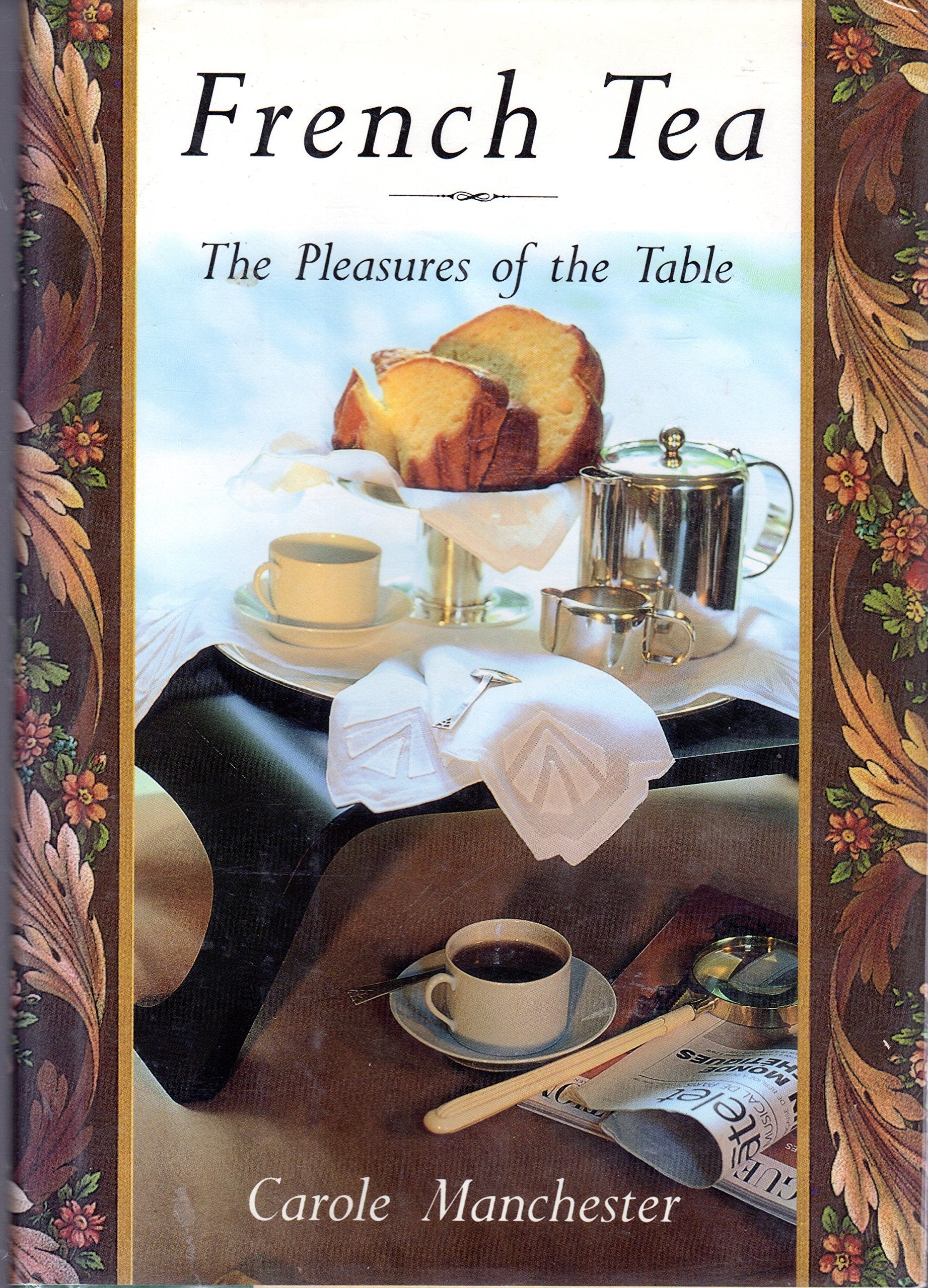 French Tea: The Pleasures of the Table used book depot
