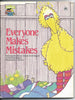 Everyone Makes Mistakes: Featuring Jim Hensons Sesame Street Muppets Emily Perl Kingsley and A Delaney