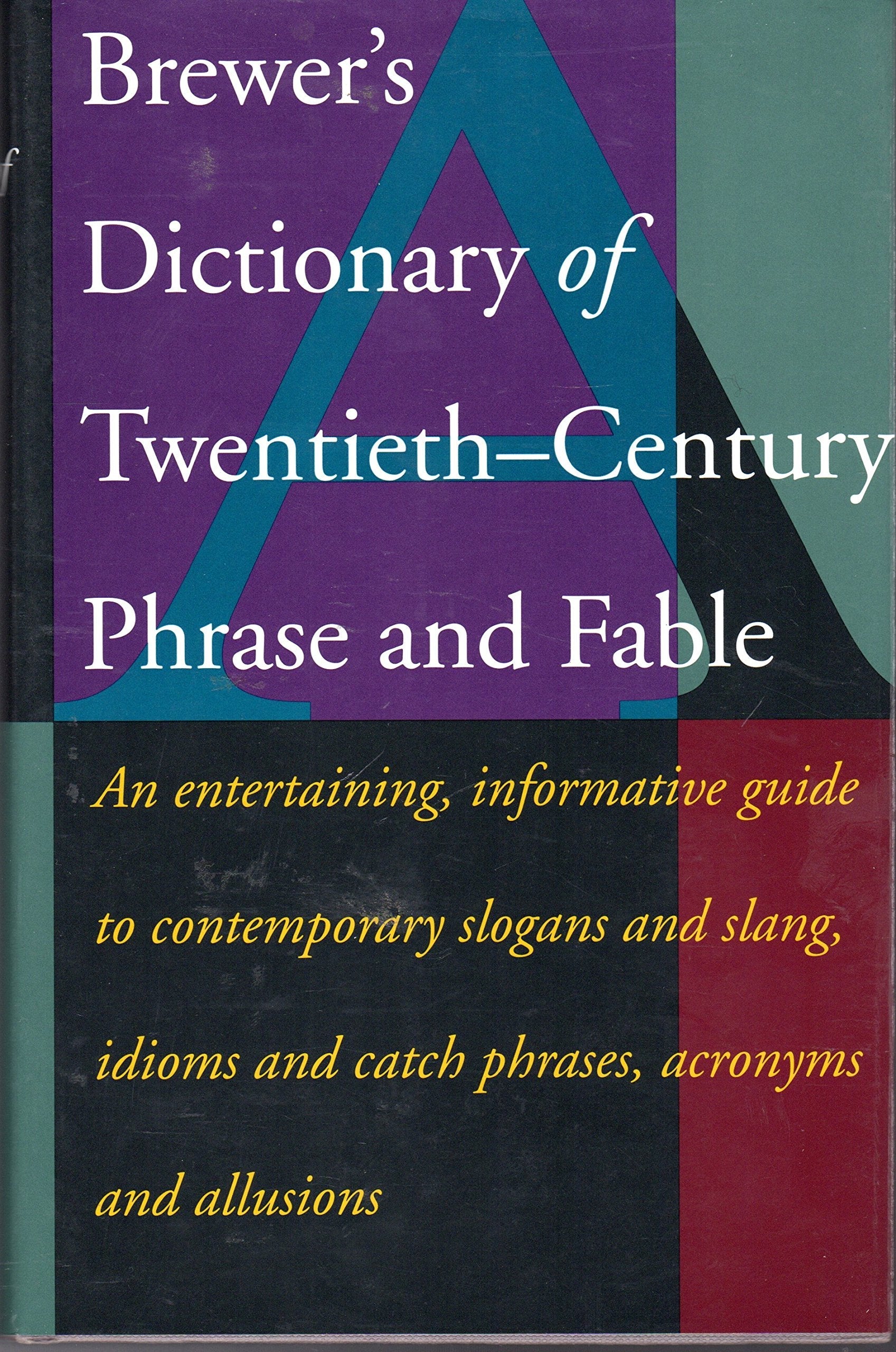 Brewer's Dictionary of Twentieth-Century Phrase and Fable used book depot