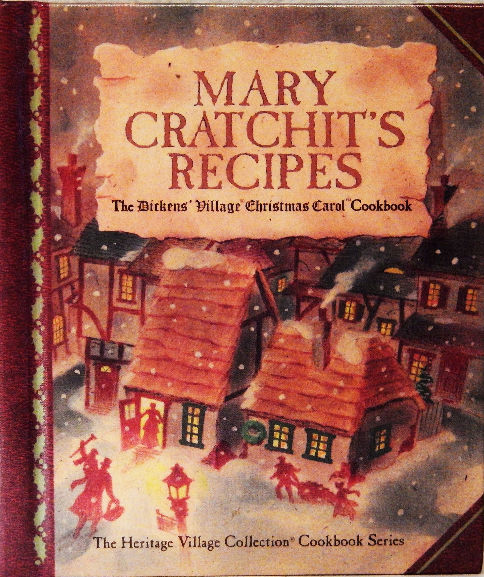 Mary Cratchit's Recipes: the Dicken's Village Christmas Carol Cookbook used book depot