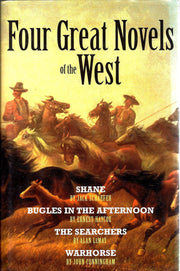 Four Great Novels of the West: Shane / Bugles in the Afternoon / The Searchers / Warhorse used book depot