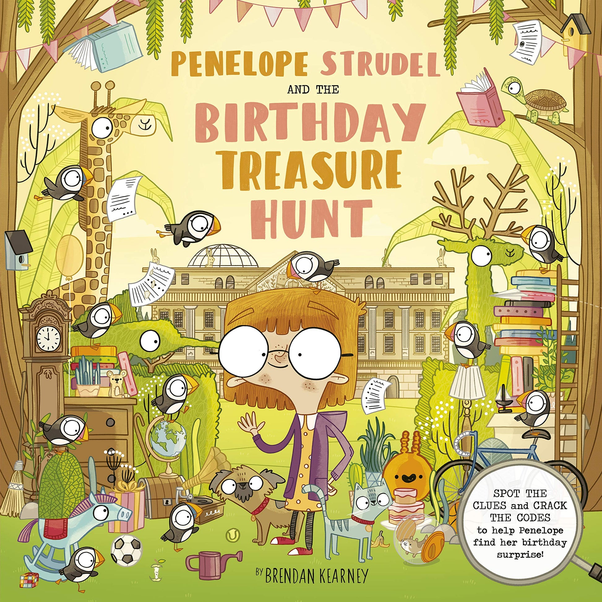 Penelope Strudel: And the Birthday Treasure Hunt - SPOT THE CLUES and CRACK THE CODES to help Penelope find her birthday surprise! used book depot