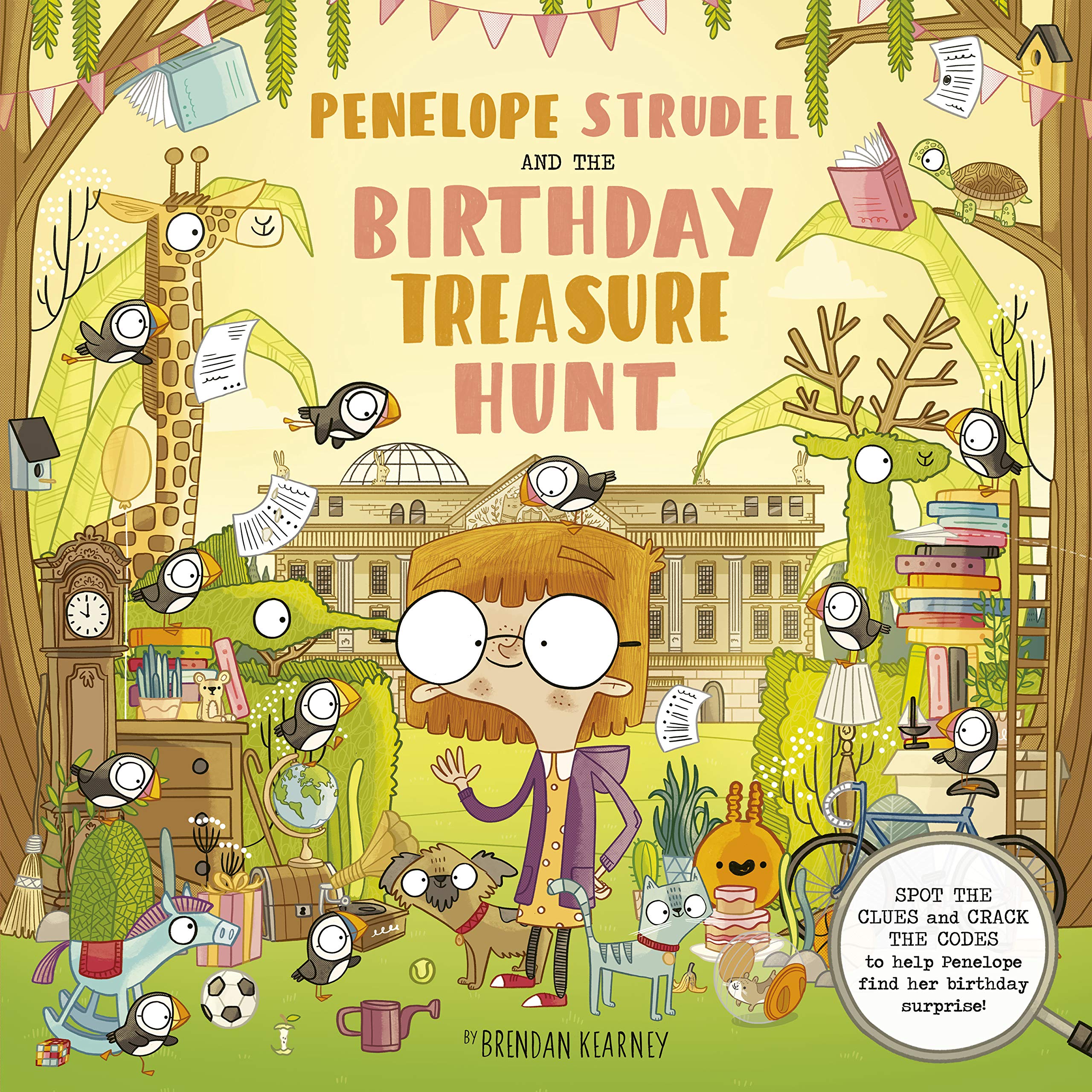 Penelope Strudel: And the Birthday Treasure Hunt - SPOT THE CLUES and CRACK THE CODES to help Penelope find her birthday surprise! used book depot