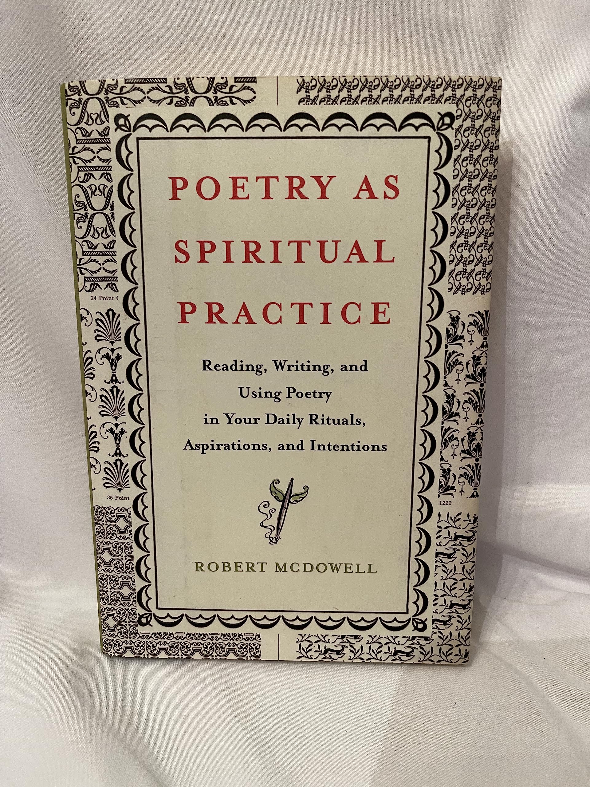 Poetry as Spiritual Practice: Reading, Writing, and Using Poetry in Your Daily Rituals, Aspirations, and Intentions used book depot