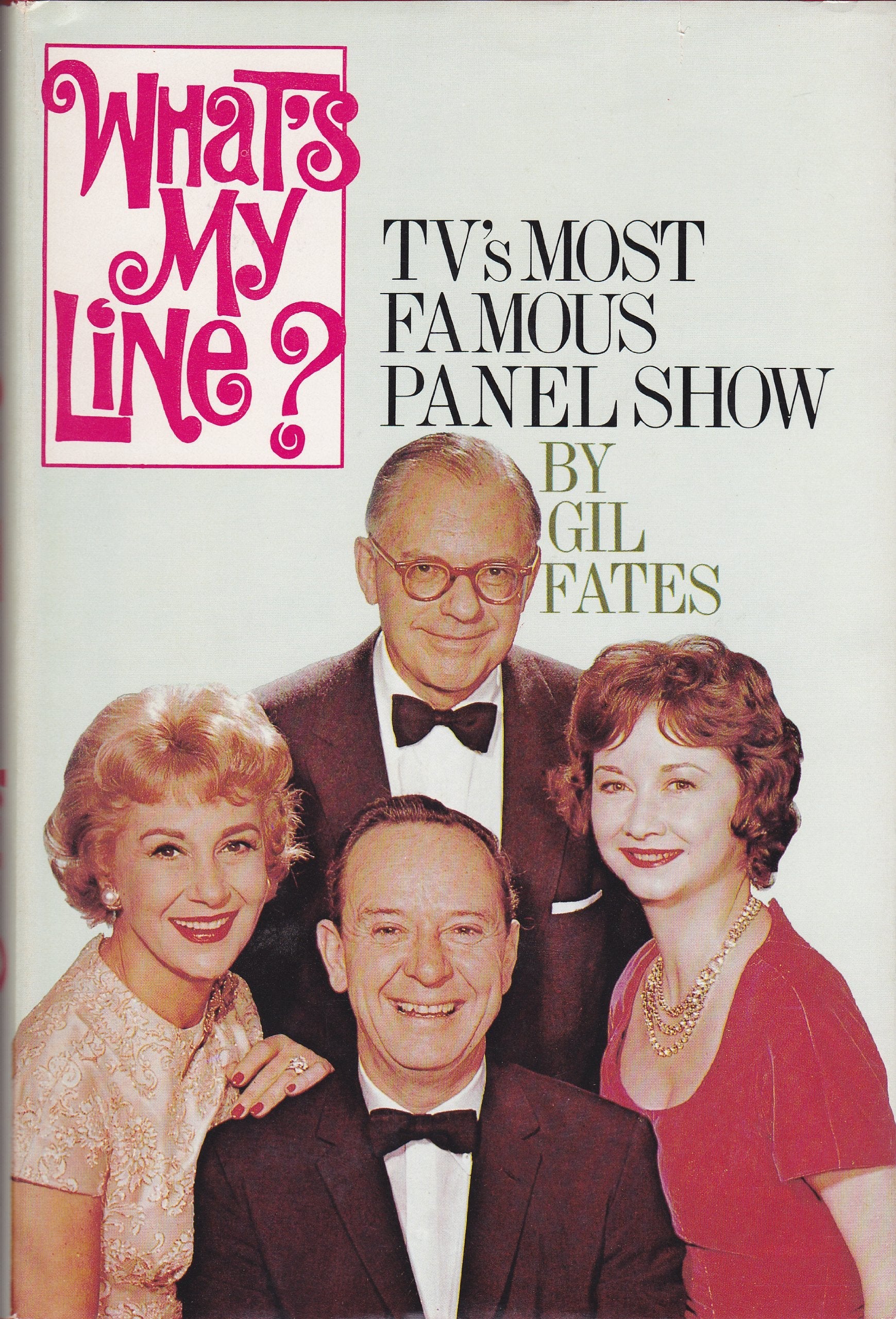 What's My Line?: The Inside History of TV's Most Famous Panel Show used book depot