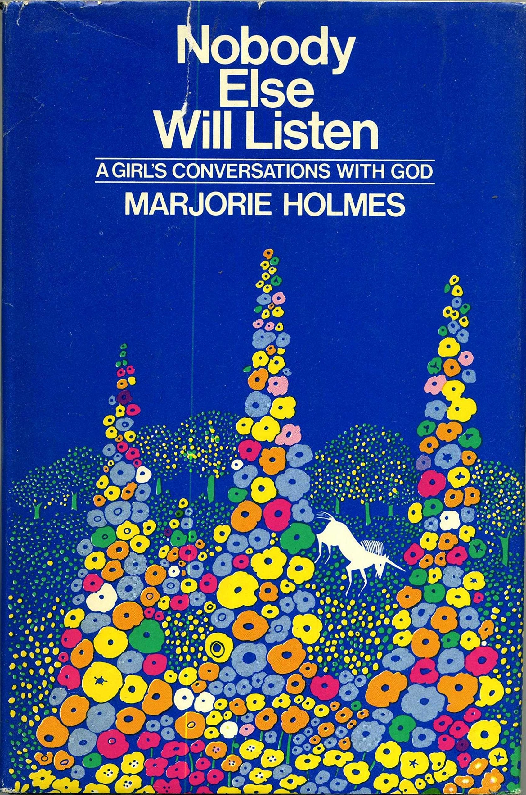 Nobody Else Will Listen; A Girl's Conversations With God. used book depot