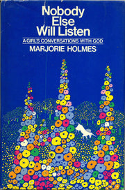 Nobody Else Will Listen; A Girl's Conversations With God. used book depot