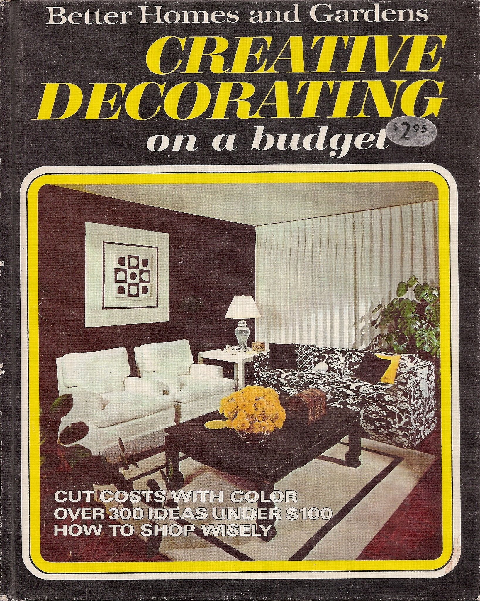 Better homes and gardens creative decorating on a budget used book depot
