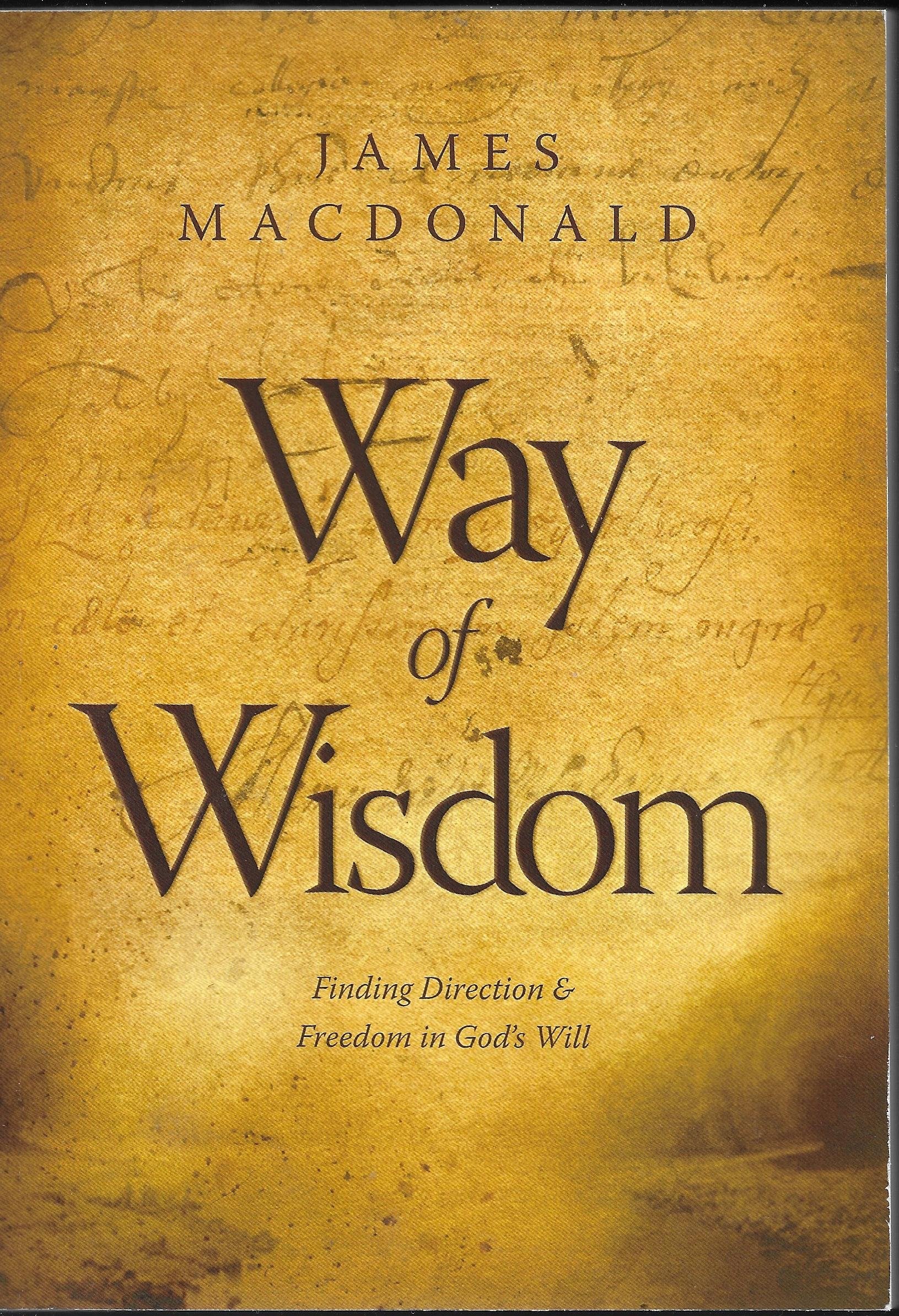 Way of Wisdom: Finding Direction and Freedom in God's Will used book depot