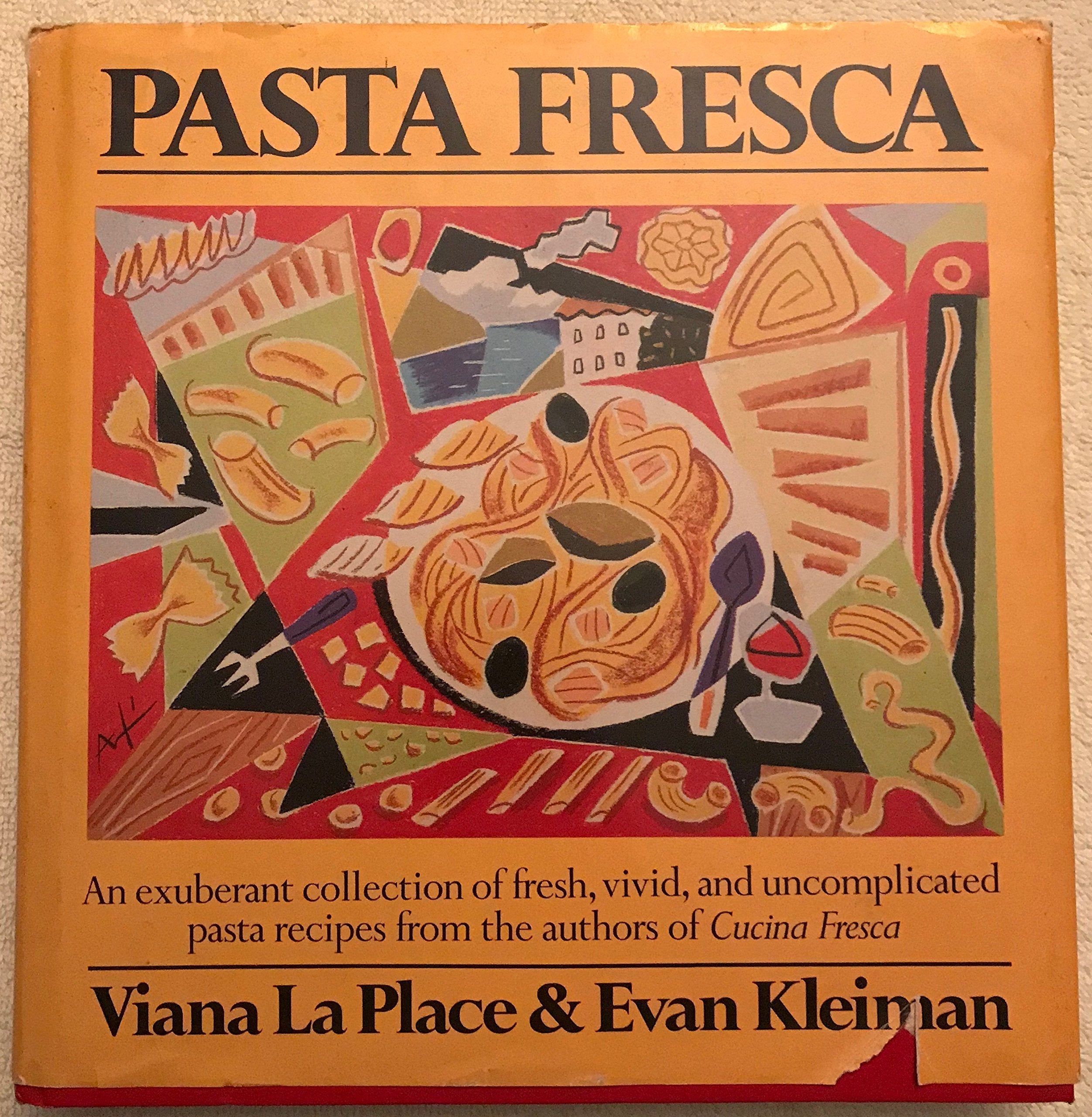 Pasta Fresca: An Exuberant Collection Of Fresh, Vivid, And Simple Pasta Recipes used book depot