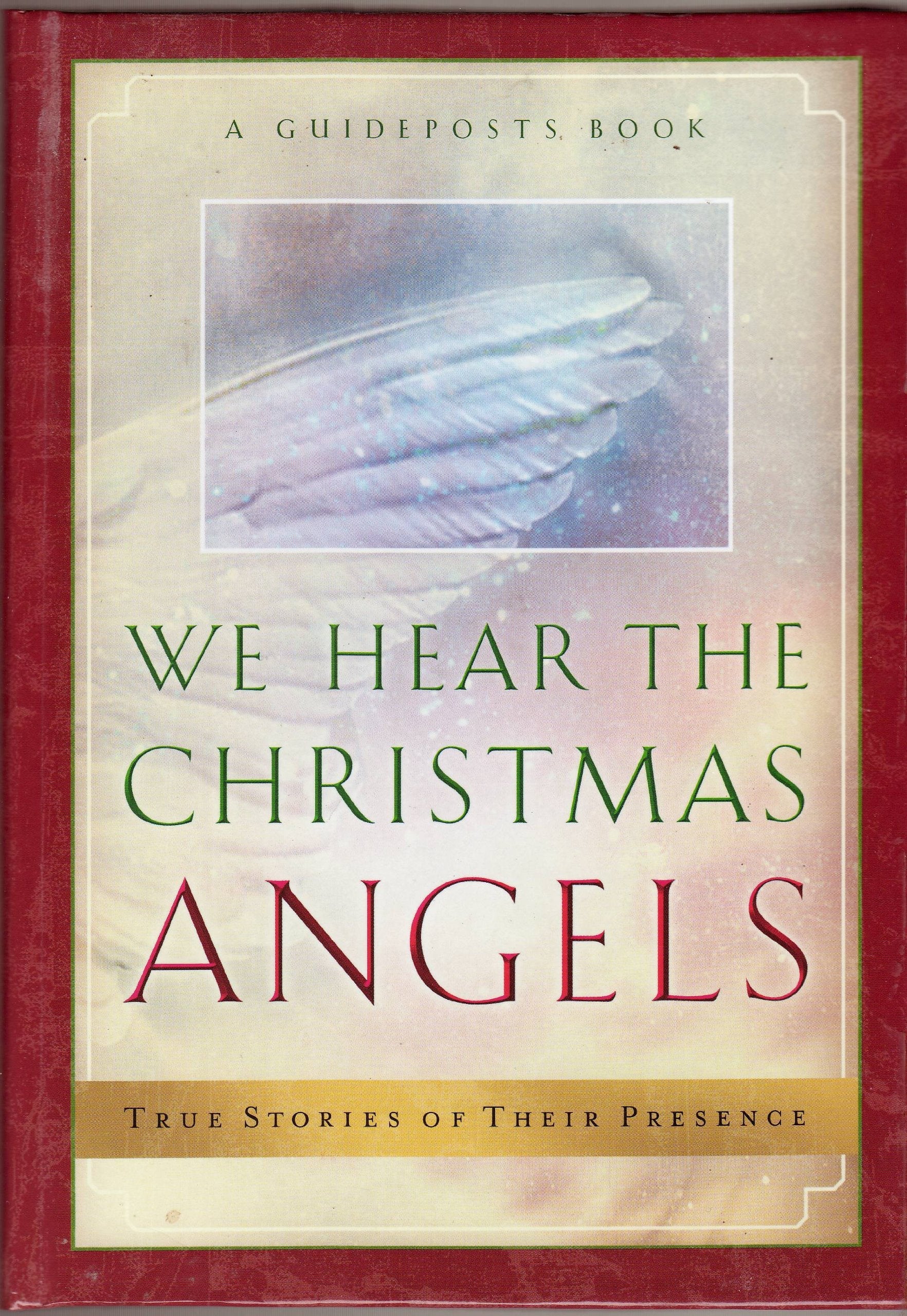 We Hear The Christmas Angels; True Stories of Their Presence used book depot